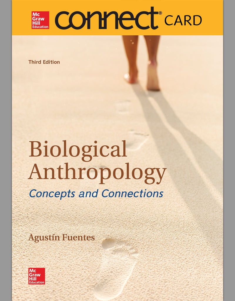 Connect Access Card For Biological Anthropology Concepts & Connections 3e