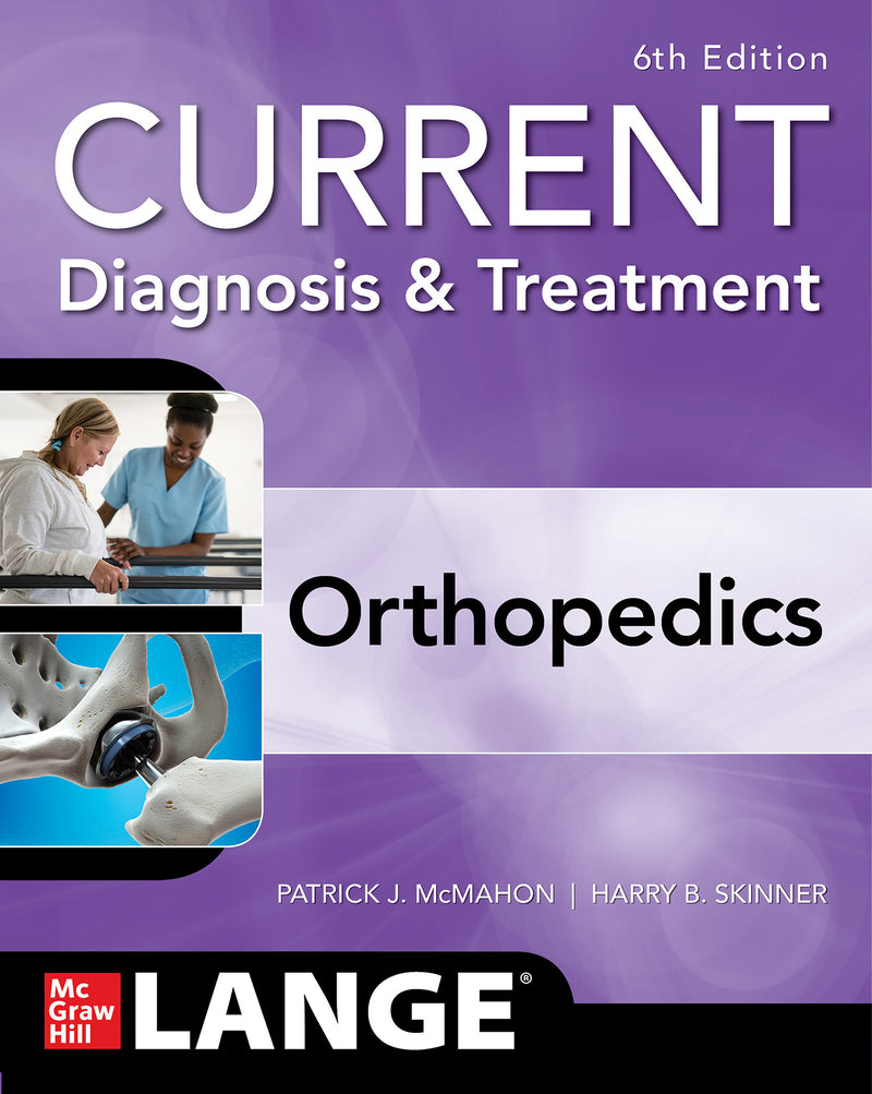 Current Diagnosis & Treatment Orthopedics Sixth Edition 6e