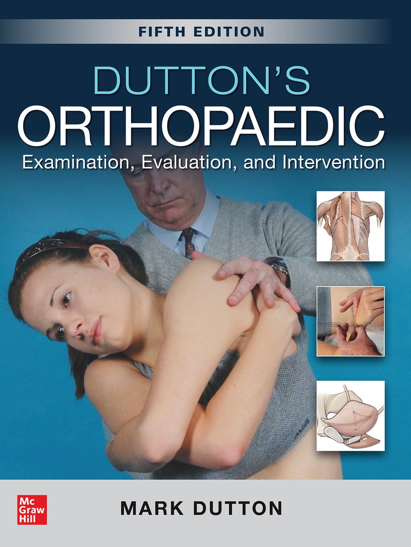 Duttons Orthopaedic Examination Evaluation & Intervention Fifth Edition 5e