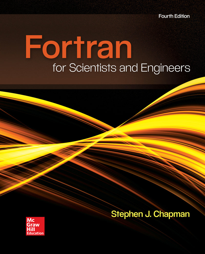 Loose Leaf For Fortran For Scientists & Engineers 4e