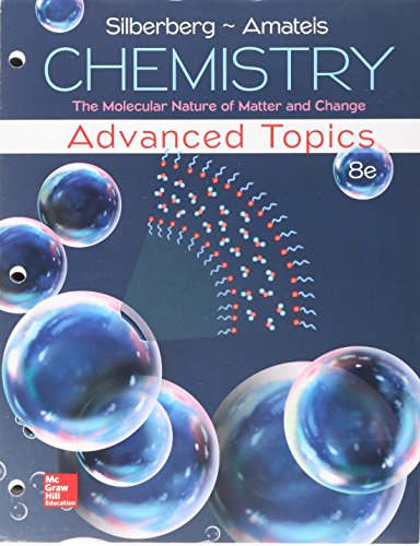 Loose Leaf For Chemistry The Molecular Nature Of Matter & Change With Advanced Topics 8e