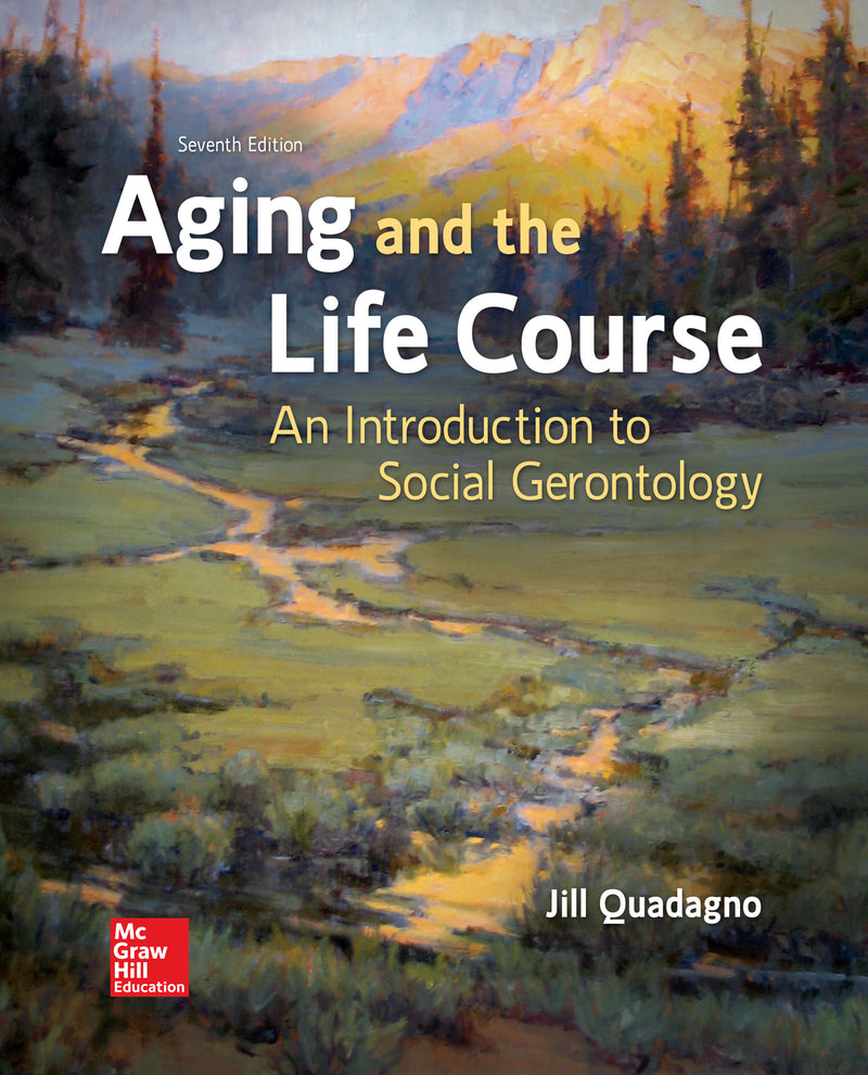 Loose Leaf For Aging & The Life Course 7e