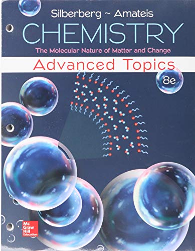 Loose Leaf For Chemistry The Molecular Nature Of Matter & Change With Advanced Topics With Connect 2 Semester Access Card 8e