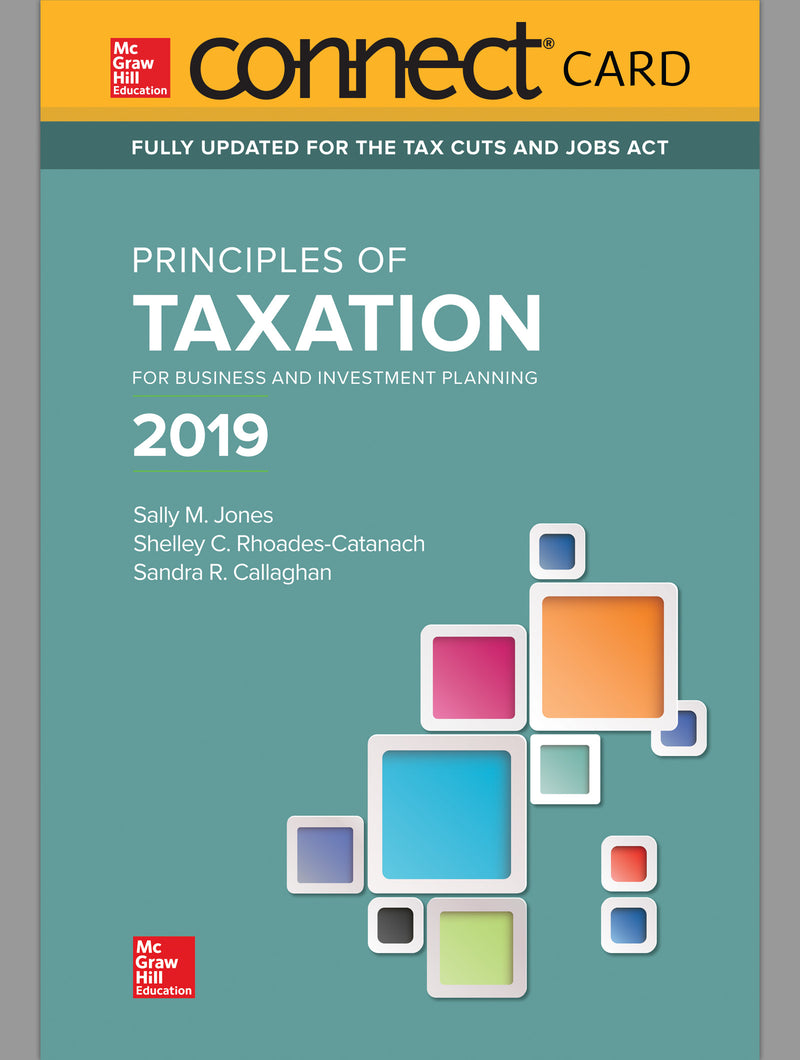 Connect Access Card For Principles Of Taxation For Business & Investment Planning 2019 Edition 22e