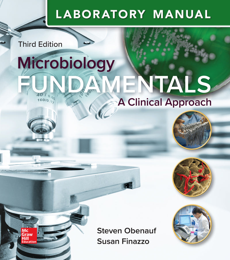 Laboratory Manual For Microbiology Fundamentals A Clinical Approach 3e