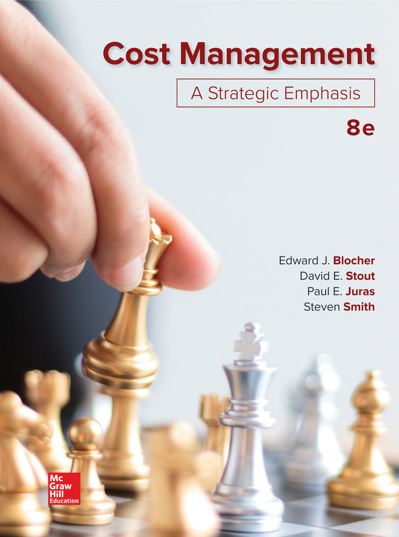 Loose Leaf For Cost Management A Strategic Emphasis 8e