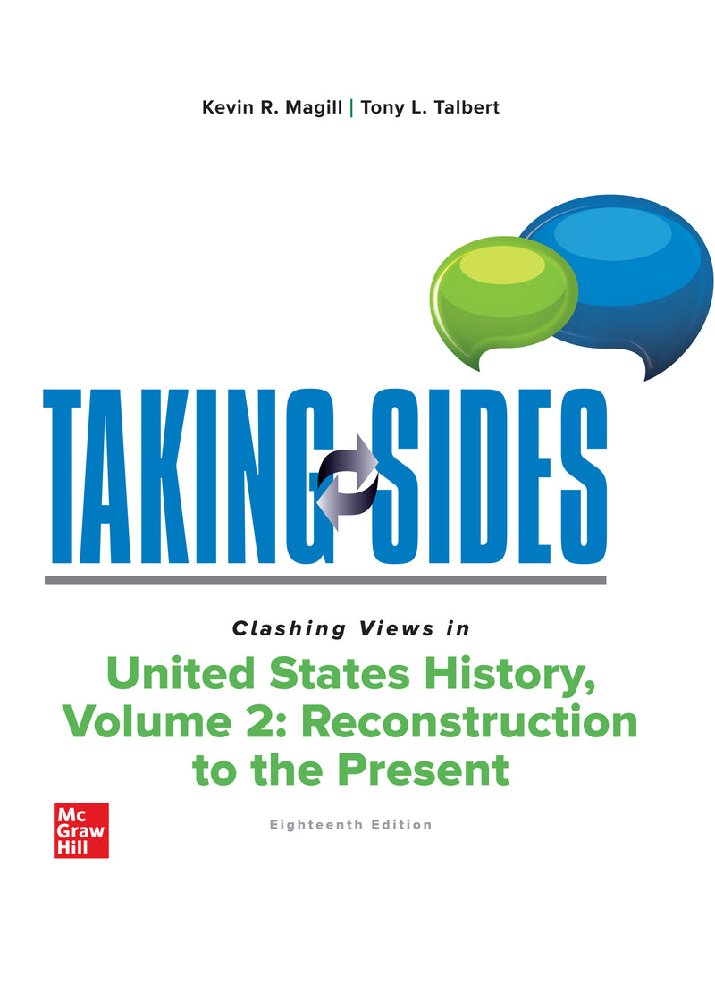 Taking Sides Clashing Views In United States History Volume 2 Reconstruction To The Present