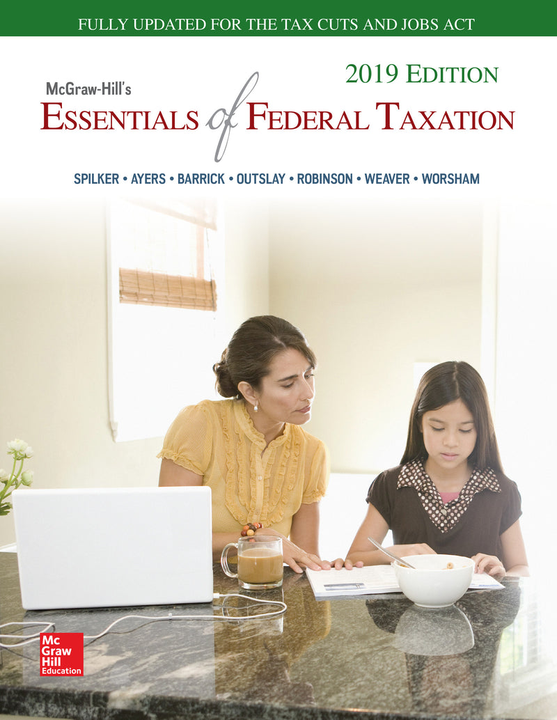 Loose Leaf For Mcgraw Hills Essentials Of Federal Taxation 2019 Edition