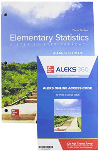 Loose Leaf For Elementary Statistics A Step By Step Approach With Aleks 360 18 Week Access Card