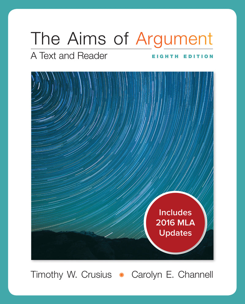 Looseleaf For Aims Of Argument A Text & Reader Mla Update 2016 8e