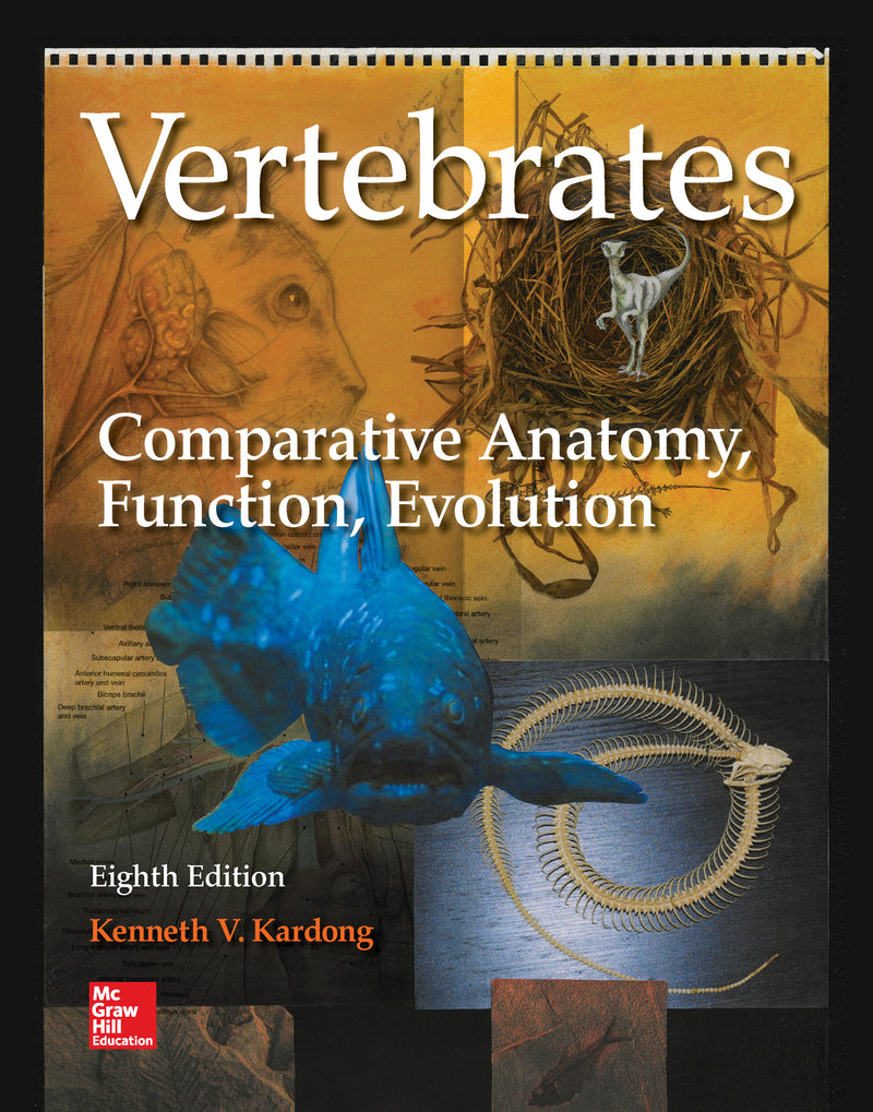 Loose Leaf For Vertebrates Comparative Anatomy Function Evolution 8e