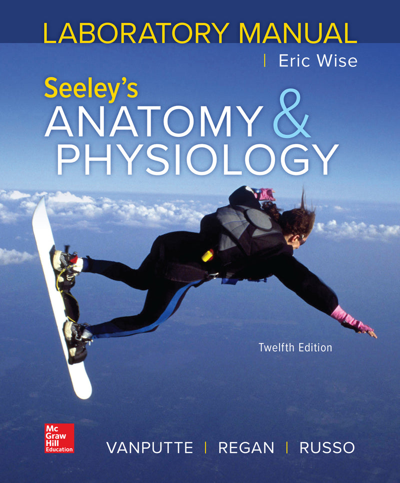 Laboratory Manual By Wise For Seeleys Anatomy & Physiology