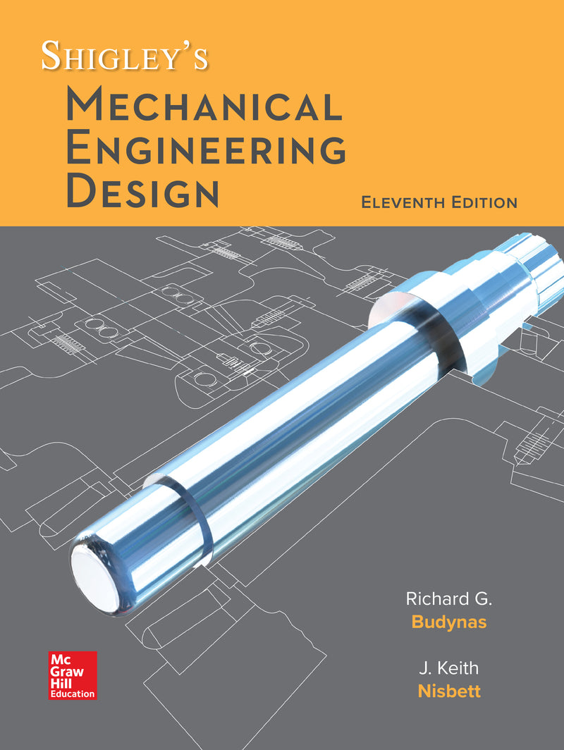 Loose Leaf For Shigleys Mechanical Engineering Design
