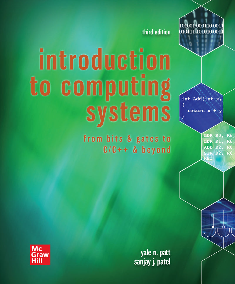 Loose Leaf For Introduction To Computing Systems From Bits & Gates To C C++ & Beyond 3e