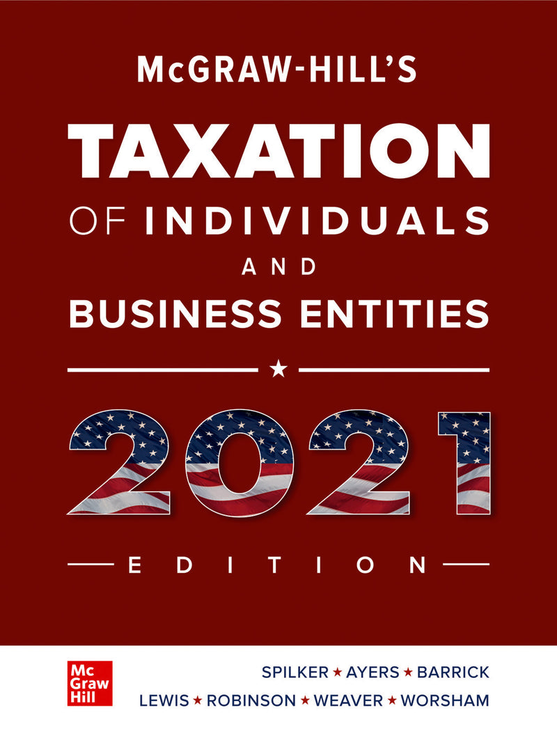 Loose Leaf For Mcgraw Hills Taxation Of Individuals & Business Entities 2021 Edition