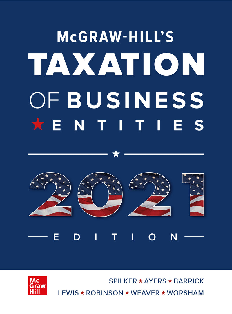 Mcgraw Hills Taxation Of Business Entities 2021 Edition