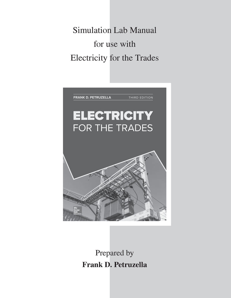 Simulation Lab Manual For Use With Electricity For The Trades 3e