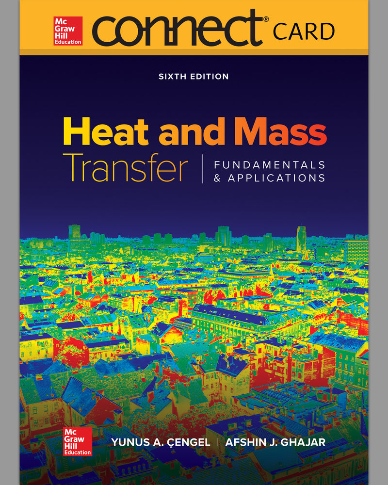 Connect Access Card For Heat & Mass Transfer Fundamentals & Applications 6e