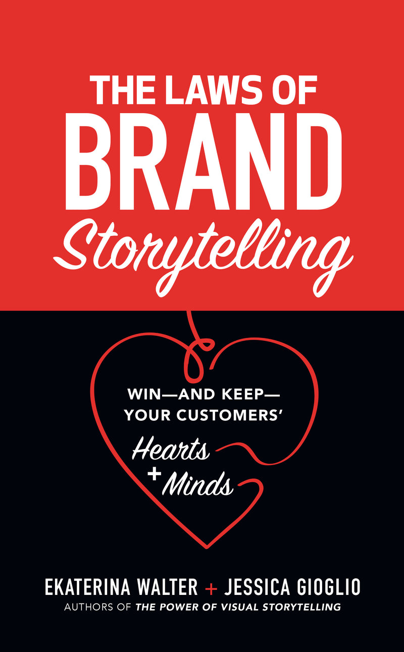The Laws Of Brand Storytelling Winâ€”And Keepâ€”Your Customersâ€™ Hearts & Minds