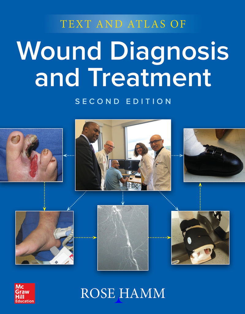 Text & Atlas Of Wound Diagnosis & Treatment Second Edition 2e