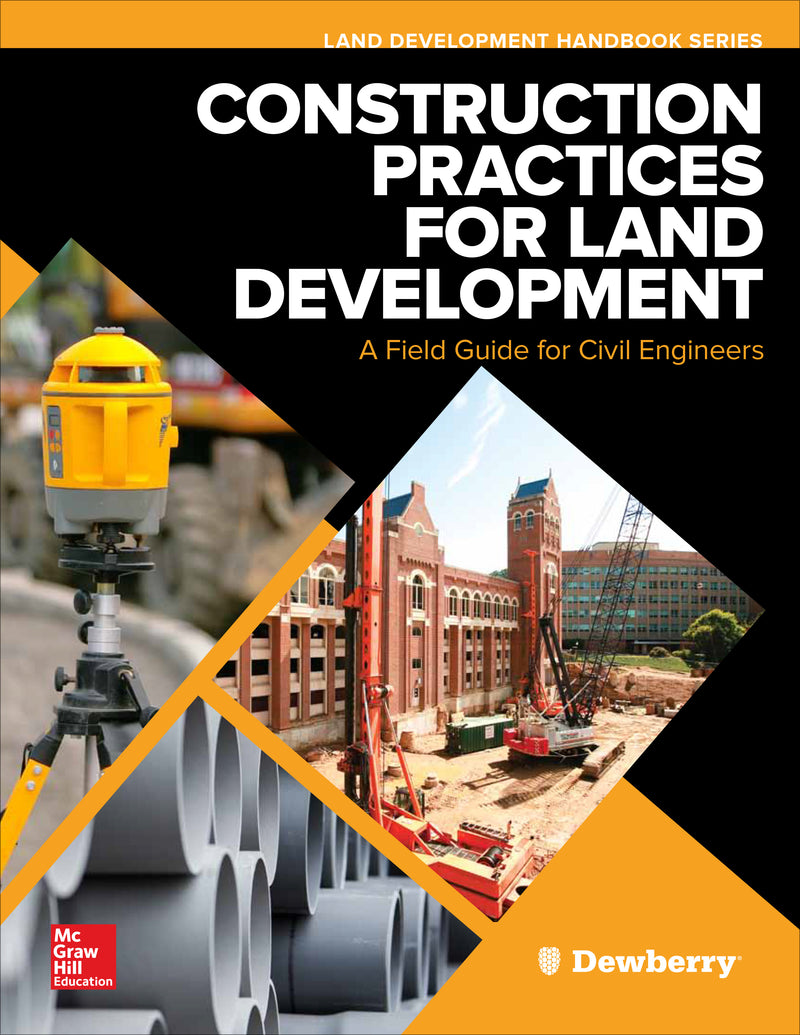 Construction Practices For Land Development A Field Guide For Civil Engineers
