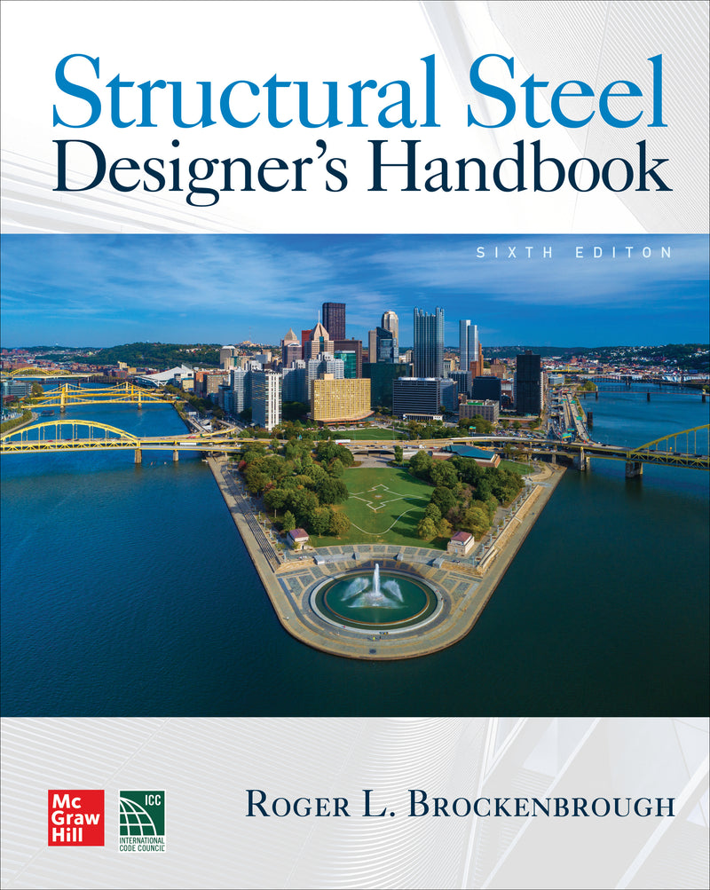 Structural Steel Designers Handbook Sixth Edition 6e