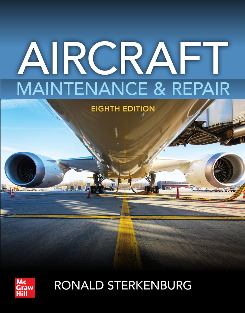 Aircraft Maintenance & Repair Eighth Edition 8e