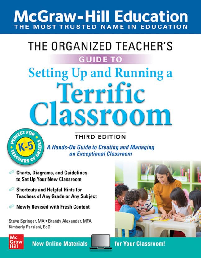 The Organized Teachers Guide To Setting Up & Running A Terrific Classroom Grades K 5 Third Edition  3e