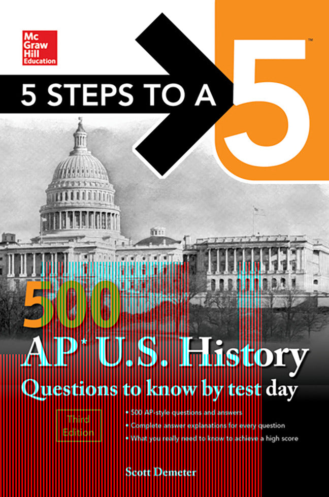 5 Steps To A 5 500 Ap Us History Questions To Know By Test Day Third Edition 3e