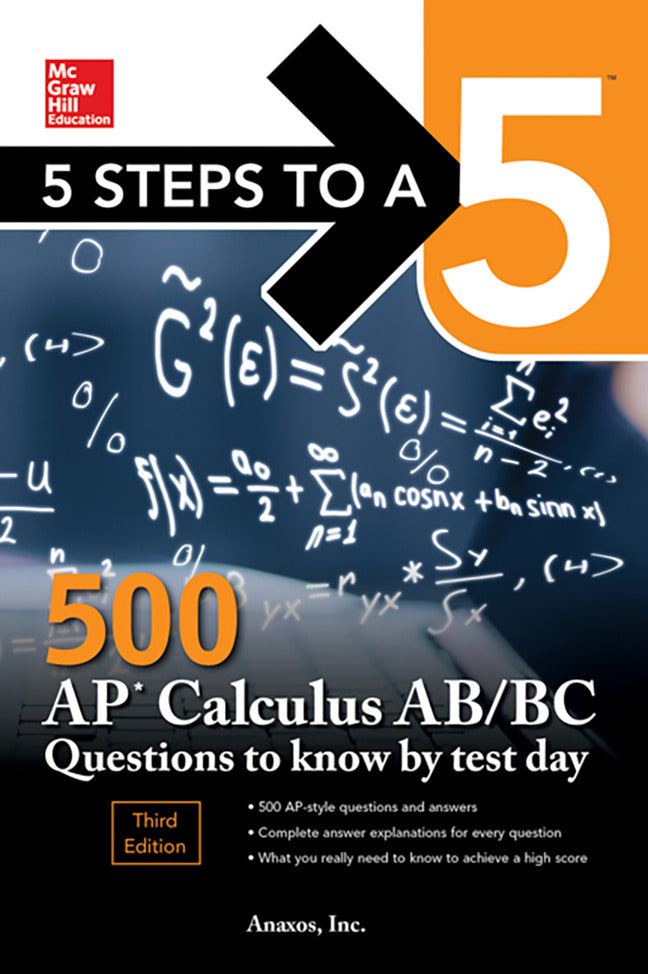 5 Steps To A 5 500 Ap Calculus Ab Bc Questions To Know By Test Day Third Edition 3e