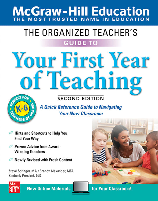 The Organized Teachers Guide To Your First Year Of Teaching Grades K 6 Second Edition  2e