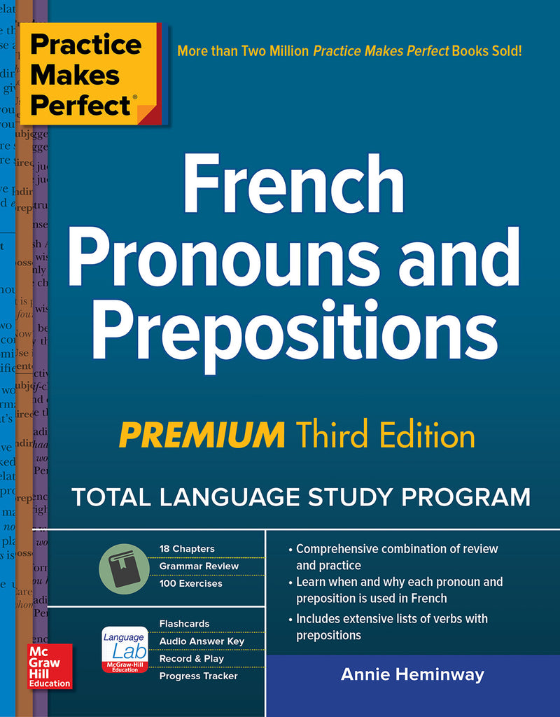 Practice Makes Perfect French Pronouns & Prepositions Premium Third Edition 3e