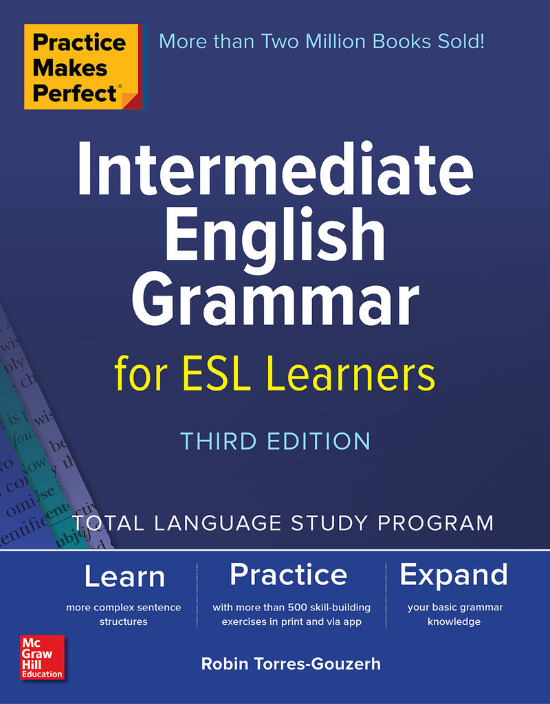 Practice Makes Perfect Intermediate English Grammar For Esl Learners Third Edition 3e