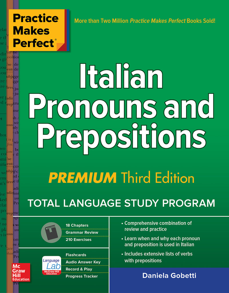 Practice Makes Perfect Italian Pronouns & Prepositions Premium Third Edition 3e