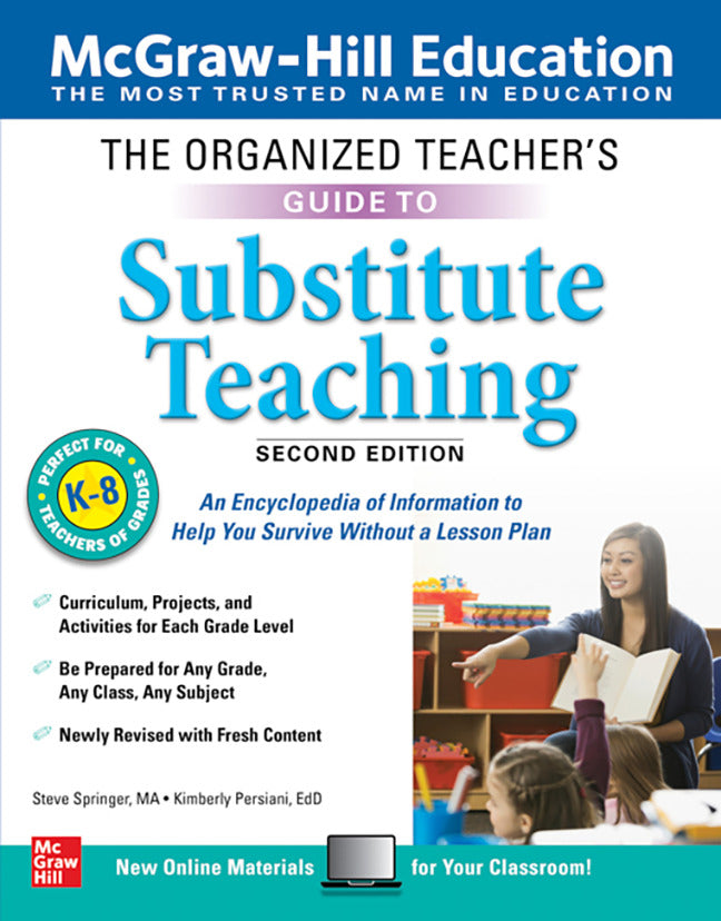 The Organized Teachers Guide To Substitute Teaching Grades K 8 Second Edition  2e