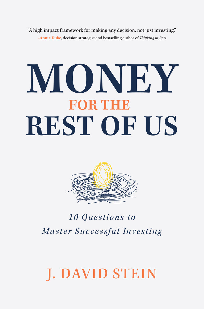 Money For The Rest Of Us 10 Questions To Master Successful Investing