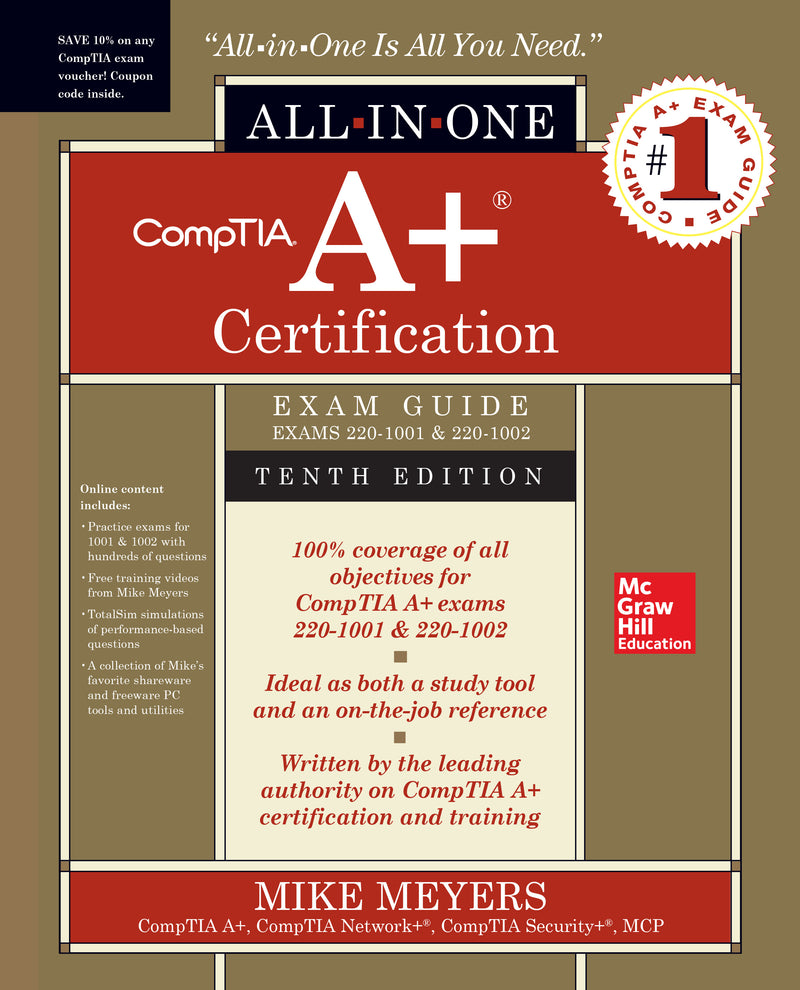 Comptia A+ Certification All In One Exam Guide Tenth Edition Exams 220 1001 & 220 1002