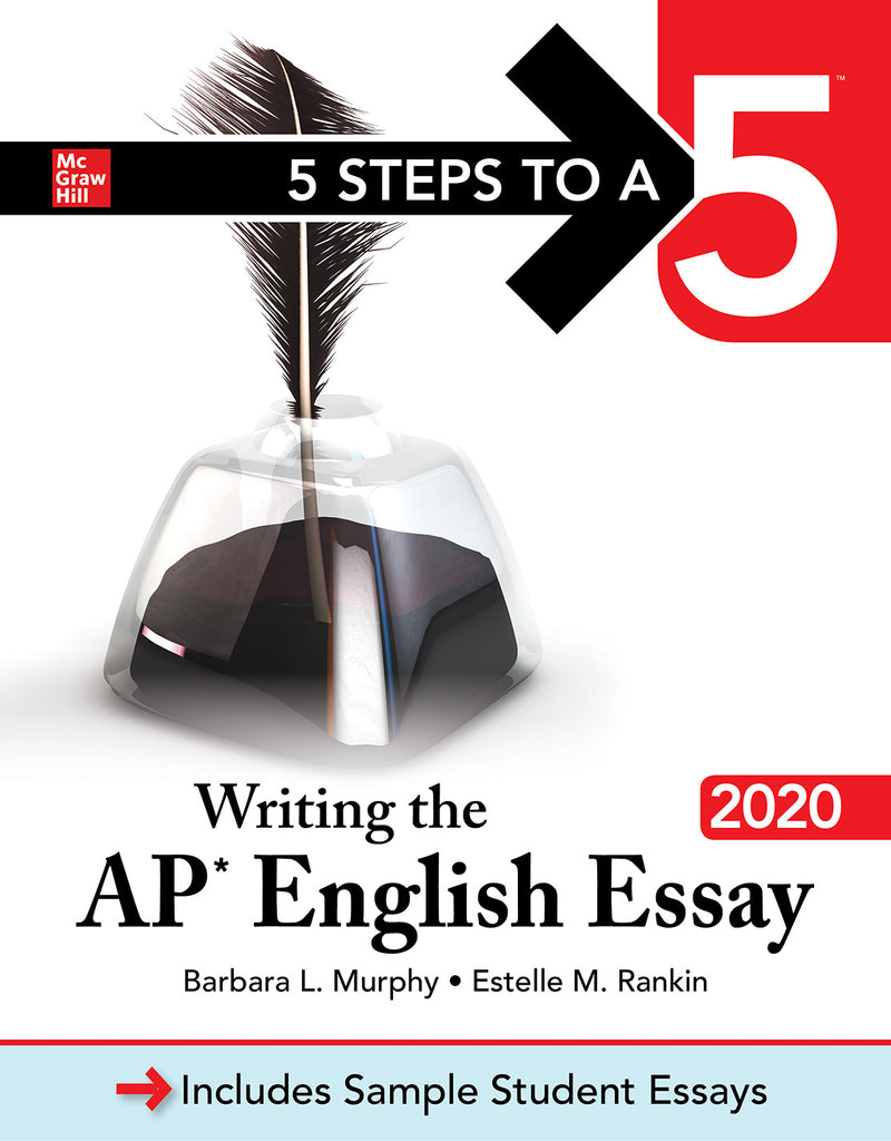 5 Steps To A 5 Writing The Ap English Essay 2020