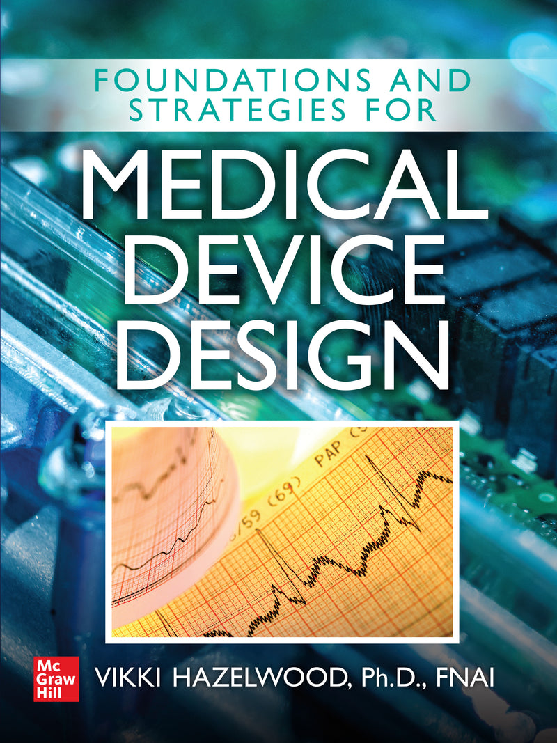Foundations & Strategies For Medical Device Design
