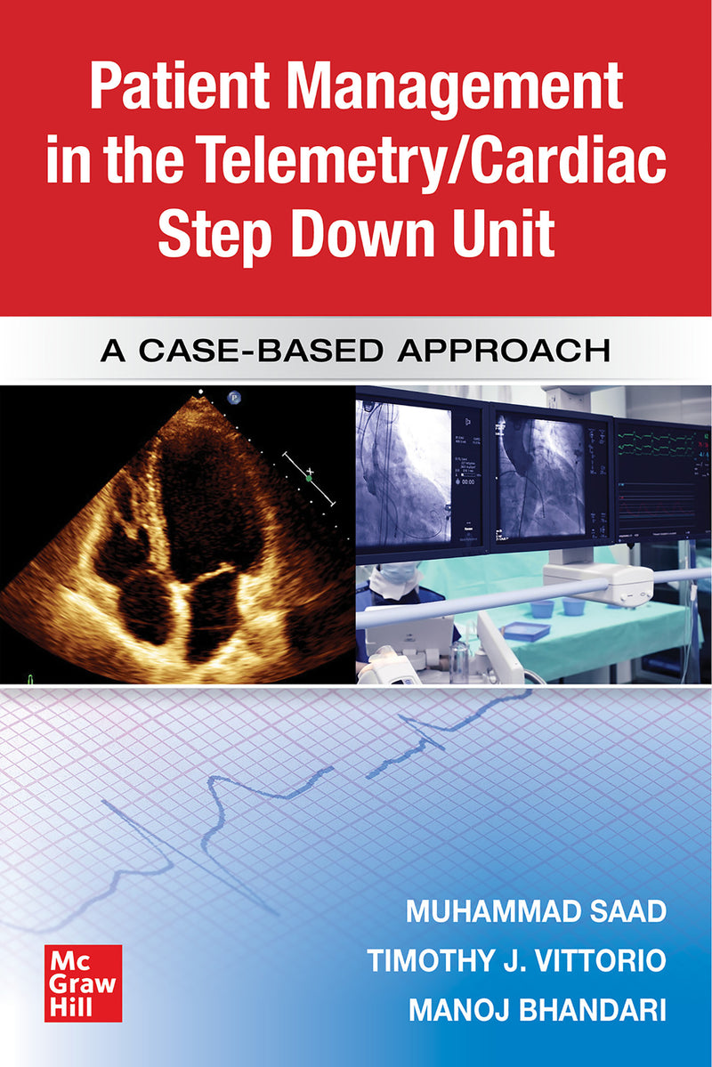 Guide To Patient Management In The Cardiac Step Down Telemetry Unit A Case Based Approach