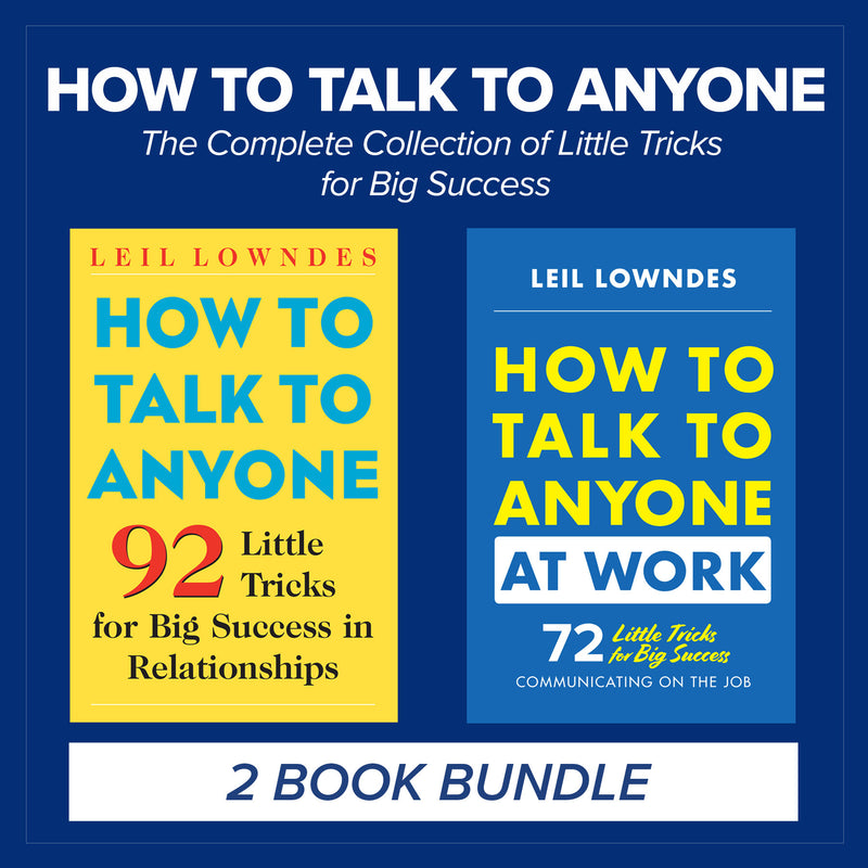 How To Talk To Anyone The Complete Collection Of Little Tricks For Big Success