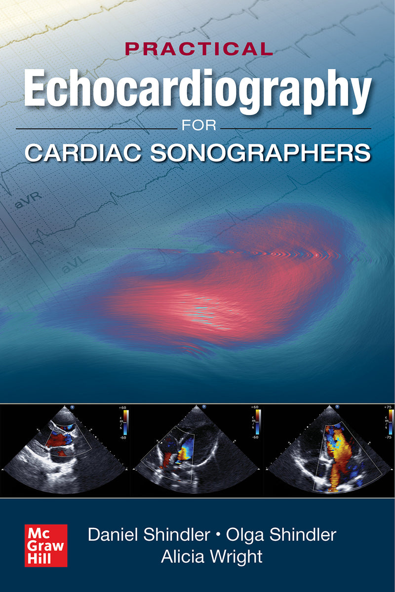 Practical Echocardiography For Cardiac Sonographers