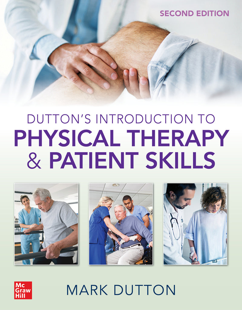 Duttons Introduction To Physical Therapy & Patient Skills Second Edition 2e