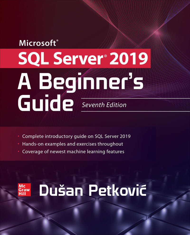 Microsoft Sql Server 2019 A Beginners Guide Seventh Edition 7e
