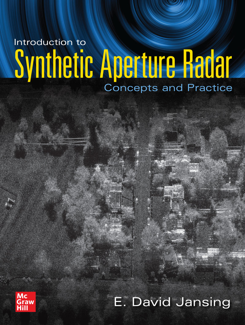 Introduction To Synthetic Aperture Radar Concepts & Practice