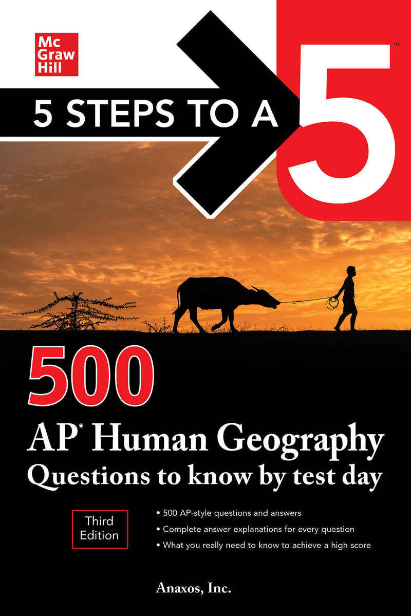 5 Steps To A 5 500 Ap Human Geography Questions To Know By Test Day Third Edition 3e
