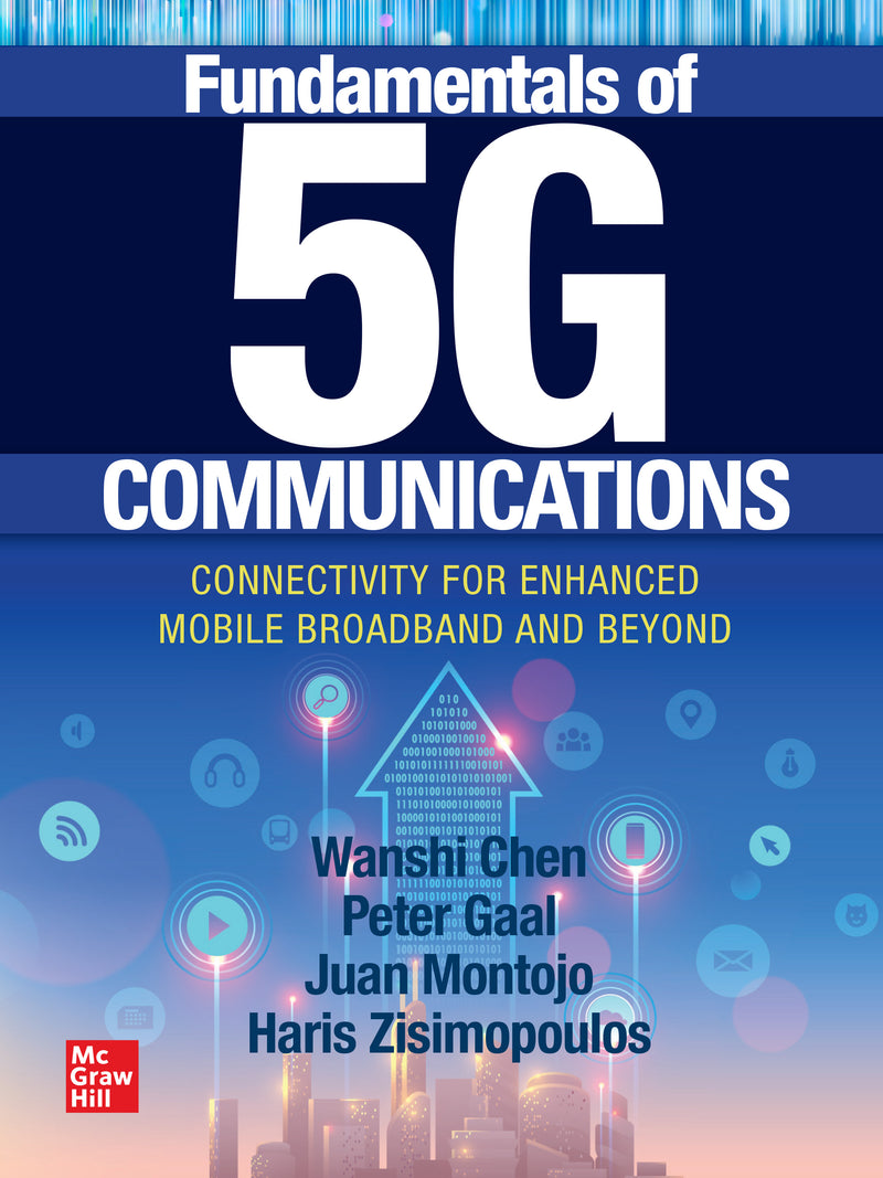 Fundamentals Of 5g Communications Connectivity For Enhanced Mobile Broadband & Beyond