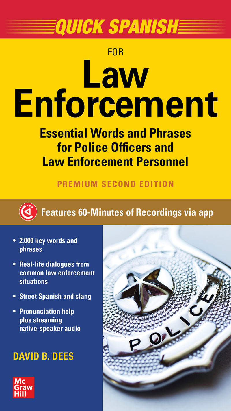 Quick Spanish For Law Enforcement Premium Second Edition 2e