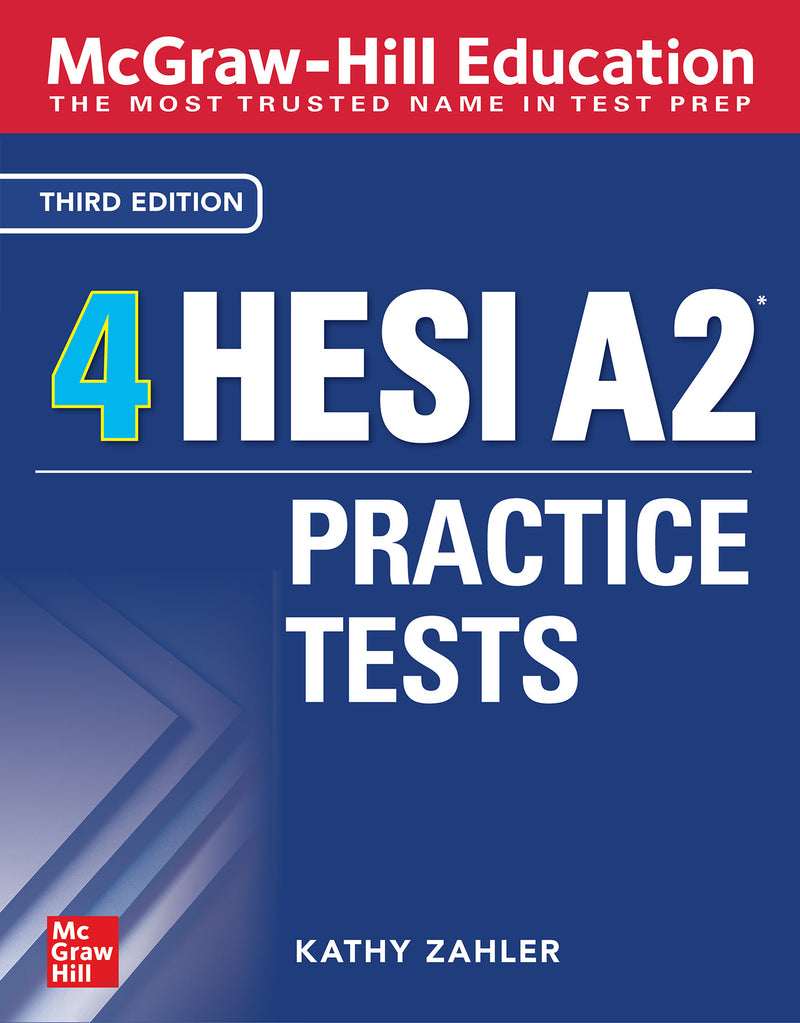 Mcgraw Hill Education 4 Hesi A2 Practice Tests Third Edition 3e