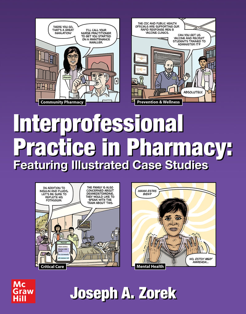 Interprofessional Practice In Pharmacy Featuring Illustrated Case Studies